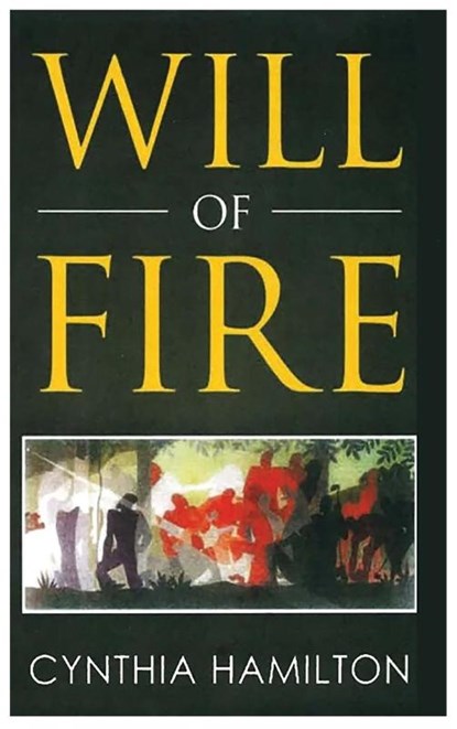 Will of Fire, Cynthia Hamilton - Gebonden - 9798989091645