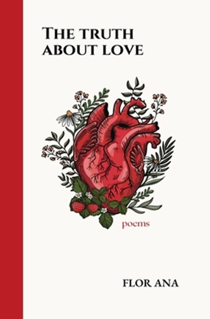 The Truth About Love, Flor Ana - Gebonden - 9798989093922