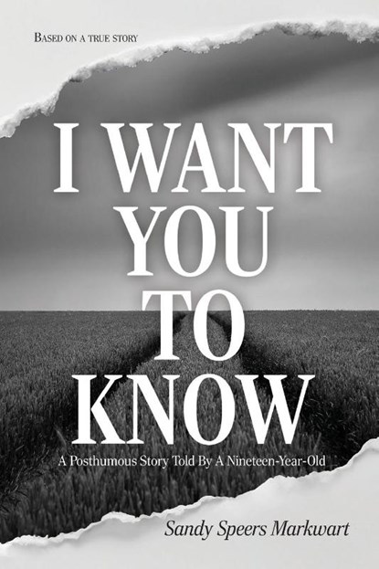 I Want You to Know, Sandy Speers Markwart - Paperback - 9798989117055