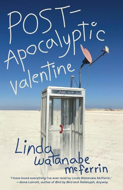 POST-Apocalyptic Valentine, Linda Watanabe McFerrin - Paperback - 9798989121465