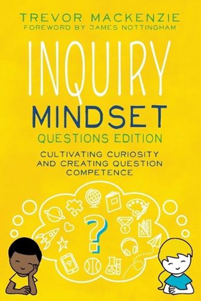Inquiry Mindset, Trevor Mackenzie - Paperback - 9798989148981