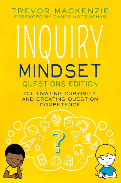 Inquiry Mindset, Trevor Mackenzie - Paperback - 9798989148981