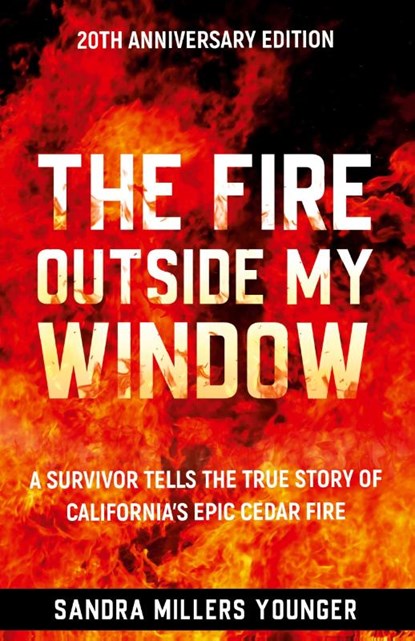 The Fire Outside My Window, Sandra Millers Younger - Paperback - 9798989154012