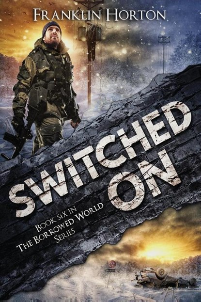 Switched On, Franklin Horton - Paperback - 9798989160358