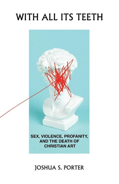 With All Its Teeth, Joshua S Porter - Paperback - 9798989203802