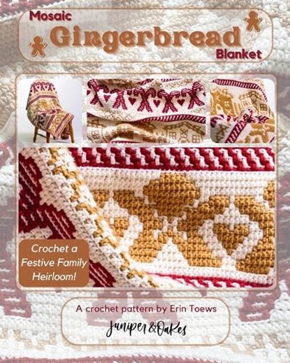 Mosaic Gingerbread Blanket: Crochet a Festive Family Heirloom!, Erin Toews - Paperback - 9798989259311