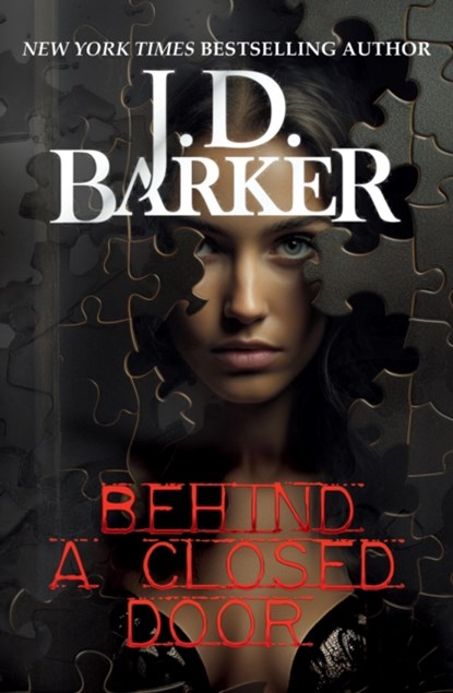 Behind A Closed Door, J.D. Barker - Paperback - 9798989265473