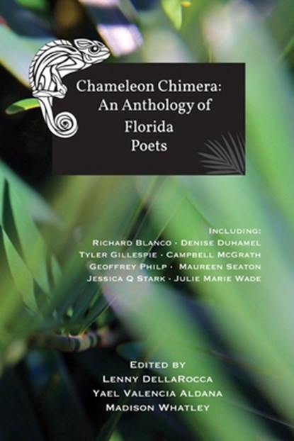 Chameleon Chimera, Lenny Dellarocca ; Yael Valencia Aldana ; Madison Whatley - Paperback - 9798989279319