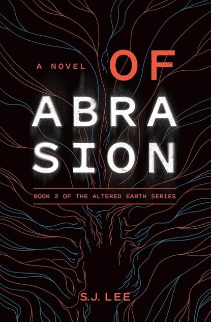 Of Abrasion, S. J. Lee - Paperback - 9798989296521