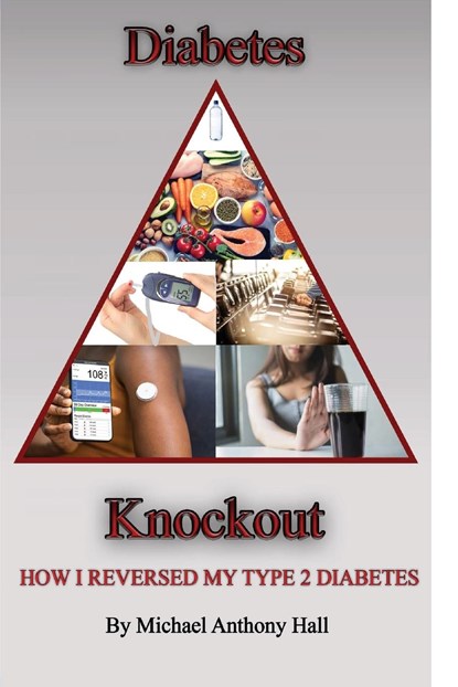 Hall, M: Diabetes Knockout!, Michael Anthony Hall - Paperback - 9798989330317