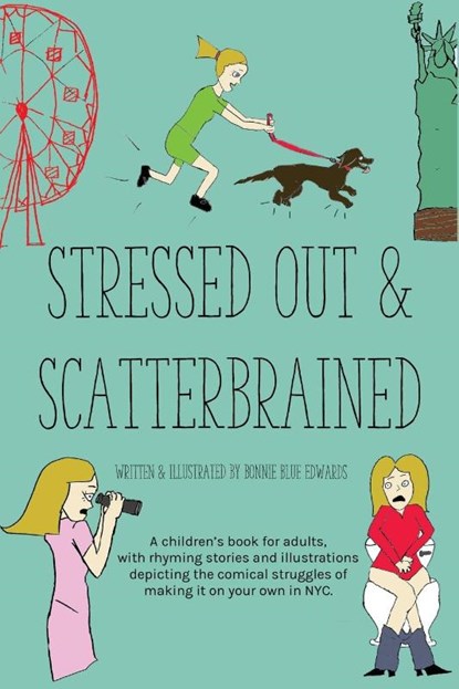 Stressed Out & Scatterbrained, Bonnie Blue Edwards - Paperback - 9798989332090