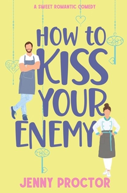 How to Kiss Your Enemy, Jenny Proctor - Paperback - 9798989342297