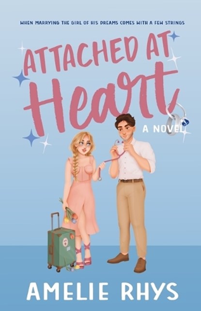 Attached At Heart, Amelie Rhys - Paperback - 9798989344673