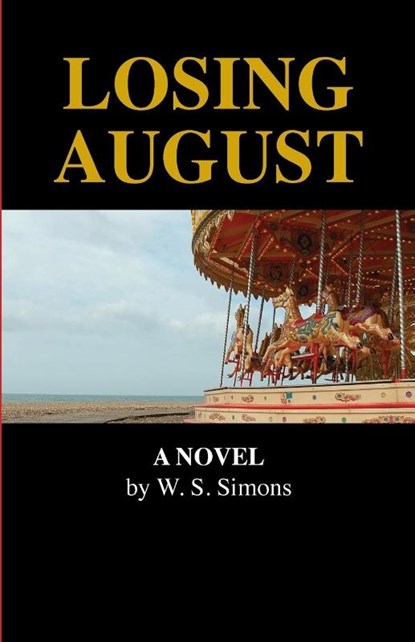 Losing August, Wendy S Simons - Paperback - 9798989359424