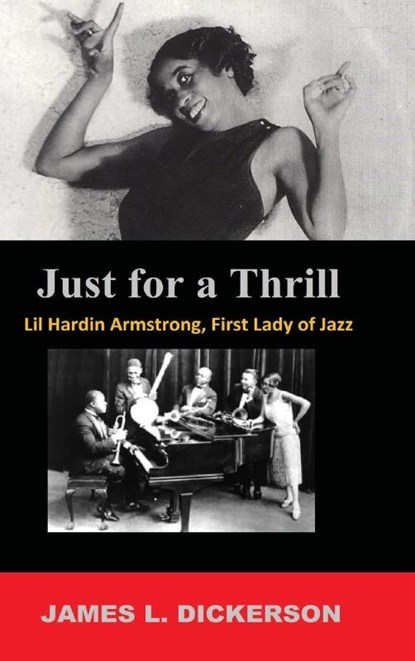 Just for a Thrill, James L Dickerson - Gebonden - 9798989364466