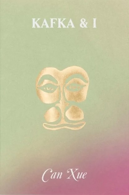 Kafka & I, Can Xue - Paperback - 9798989378074