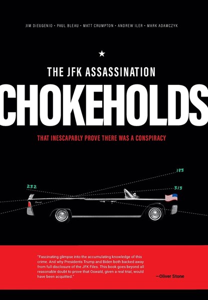 The JFK Assassination Chokeholds, James Dieugenio ;  Paul Bleau ;  Matt Crumpton - Gebonden - 9798989393527