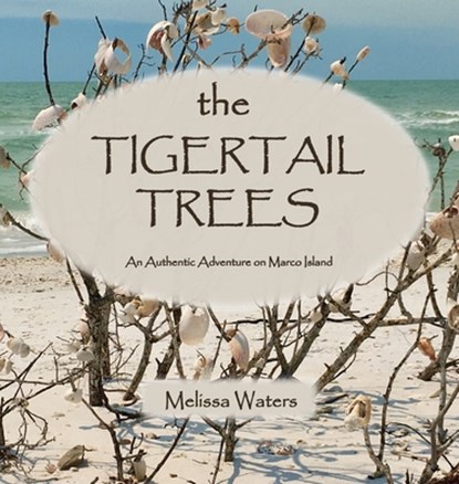 The Tigertail Trees, Melissa Waters - Gebonden - 9798989434589