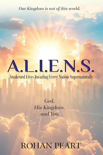 A.L.I.E.N.S., Rohan Peart - Paperback - 9798989449484