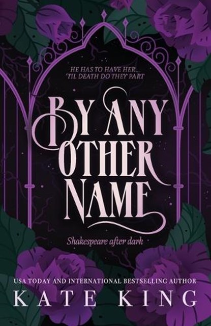 By Any Other Name, Kate King - Paperback - 9798989464012