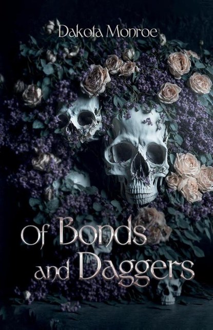 Of Bonds and Daggers, Dakota Monroe - Paperback - 9798989475612