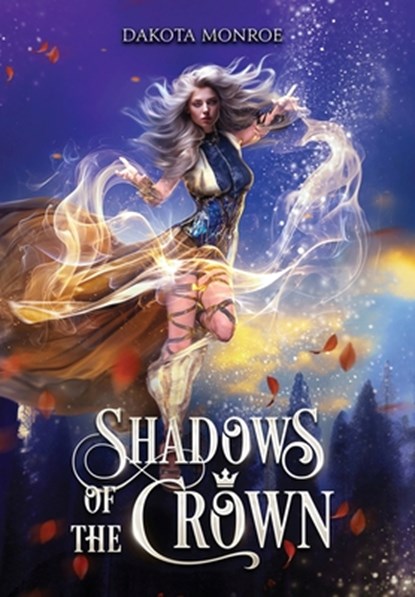 Shadows of the Crown, Dakota Monroe - Gebonden - 9798989475681