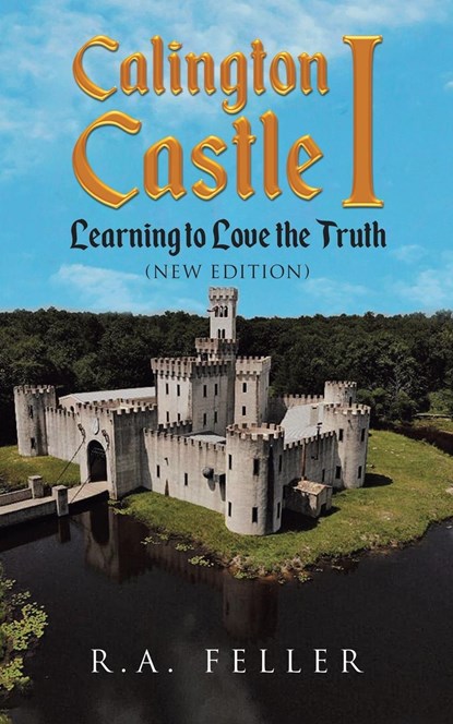 Calington  Castle I, Richard A. Feller - Paperback - 9798989492077