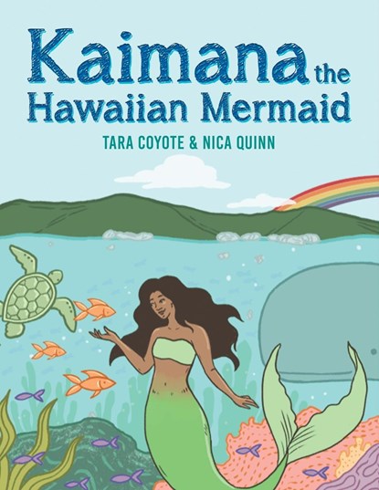 Kaimana the Hawaiian Mermaid, Tara Coyote - Paperback - 9798989523122