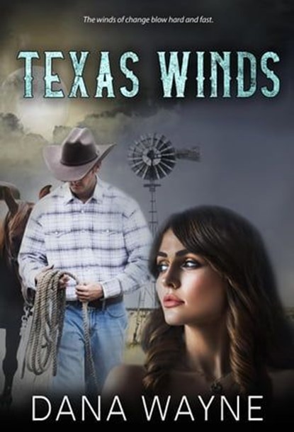 Texas Winds, Dana Wayne - Ebook - 9798989533015