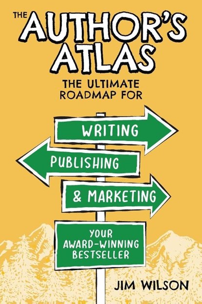 The Author's Atlas, Jim Wilson - Paperback - 9798989538485