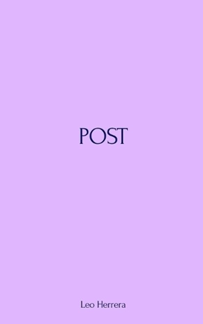 Post, Leo Herrera - Paperback - 9798989541812
