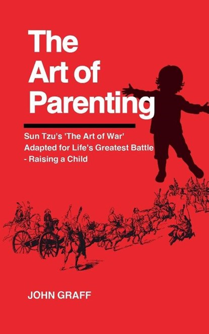The Art of Parenting, John Graff - Paperback - 9798989566655