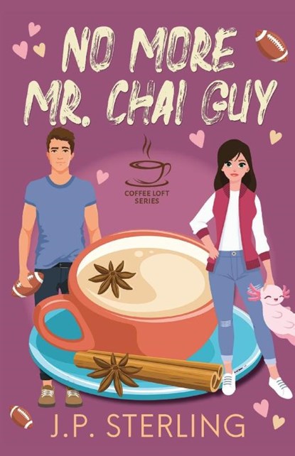 No More Mr. Chai Guy, J. P. Sterling - Paperback - 9798989567553
