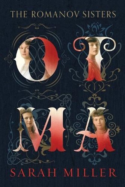 Otma: The Romanov Sisters, Sarah Miller - Paperback - 9798989572700