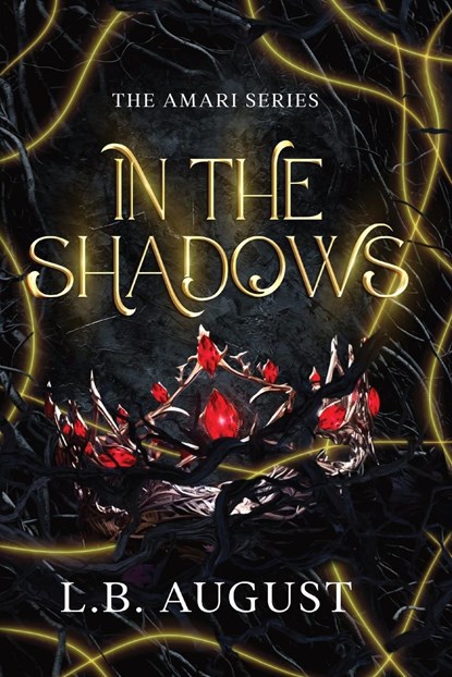 In The Shadows, L. B. August - Paperback - 9798989619108