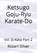 Ketsugo Goju-Ryu Karate-Do, Robert Oliver - Paperback - 9798989640270
