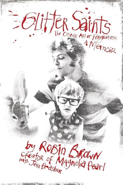 Glitter Saints, Robin Brown ; Jess Brasher - Paperback - 9798989722501