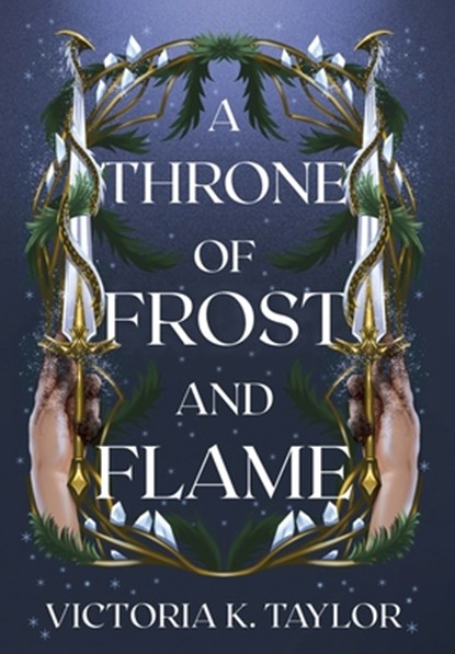 A Throne of Frost and Flame, Victoria K. Taylor - Gebonden - 9798989788583