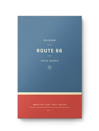 Wildsam Field Guides: Route 66, Jennifer Justus - Paperback - 9798989793105