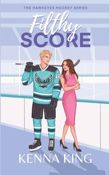 Filthy Score, Kenna King - Paperback - 9798989802319