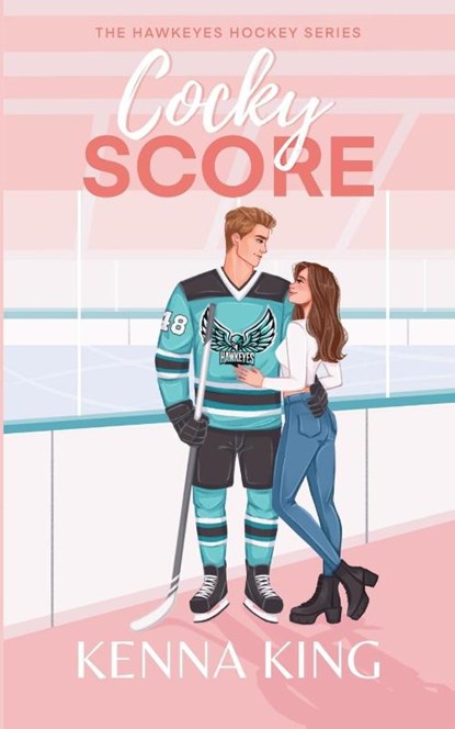 Cocky Score, Kenna King - Paperback - 9798989802388
