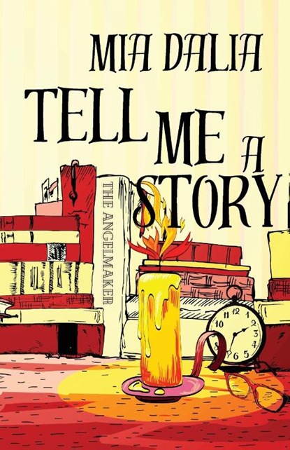 Tell Me A Story, Mia Dalia - Paperback - 9798989804894