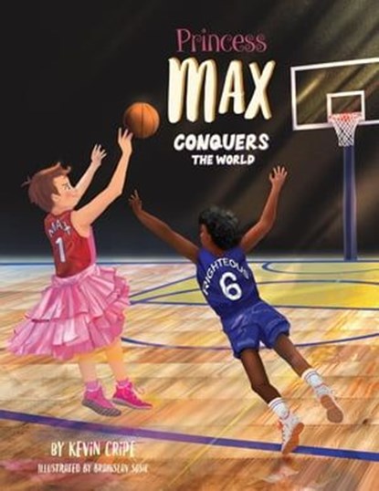 Princess Max Conquers the World, Kevin Cripe - Ebook - 9798989808915
