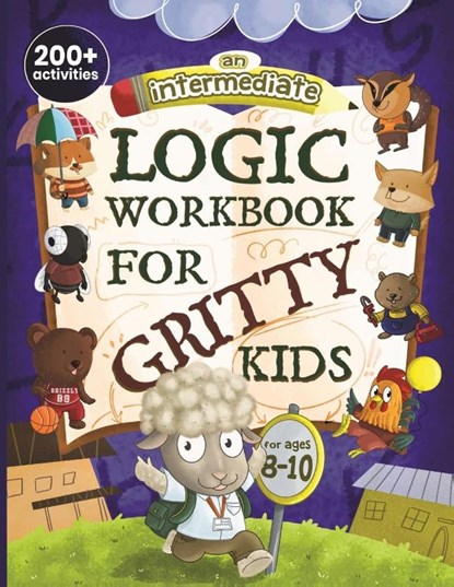 An Intermediate Logic Workbook for Gritty Kids, Dan Allbaugh - Paperback - 9798989830107