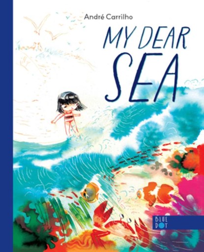 My Dear Sea, Andre Carrilho - Gebonden - 9798989858835