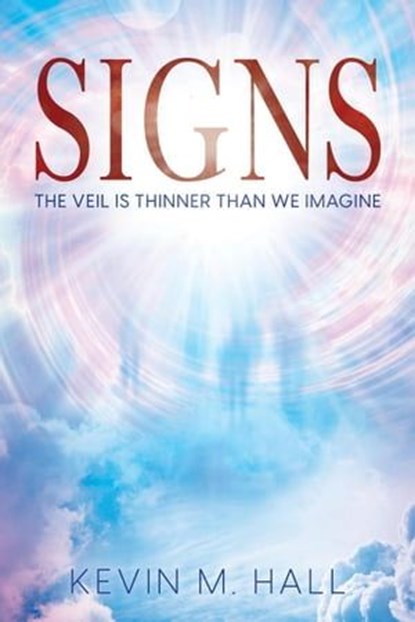 SIGNS, Kevin M Hall - Ebook - 9798989868414