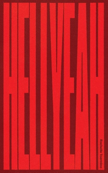 Hell Yeah, Rachelle Toarmino - Paperback - 9798989908974