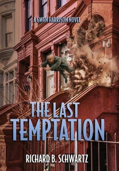 The Last Temptation, Richard B Schwartz - Gebonden - 9798989927173