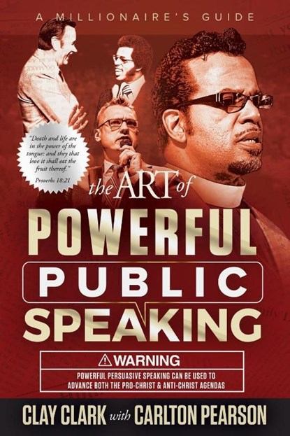 The Art of Powerful Public Speaking, Clay Clark ; Carlton Pearson - Paperback - 9798989948208