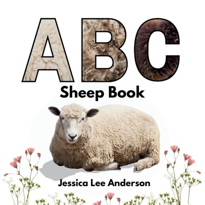 ABC Sheep Book, Jessica Lee Anderson - Paperback - 9798989956074